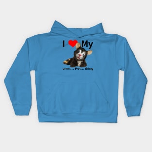 I love my pet thing Kids Hoodie